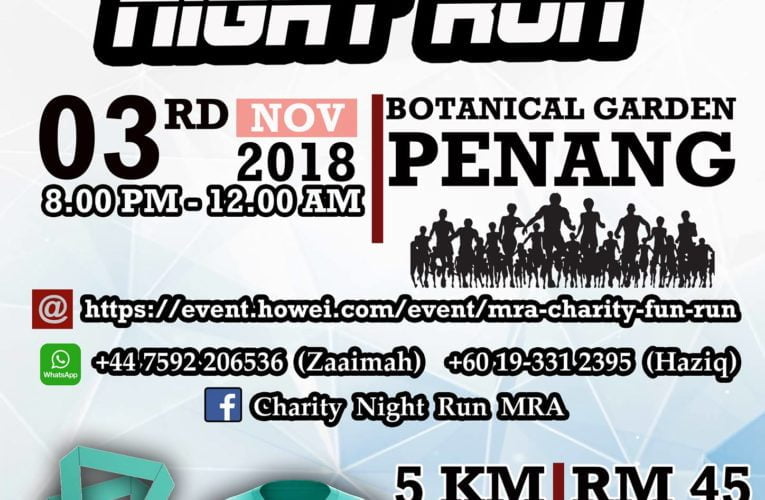 Announcement: Charity Night Run MRA Penang 2018