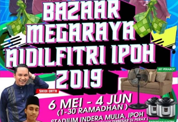 Announcement: Bazaar Megaraya Aidilfitri Ipoh 2019