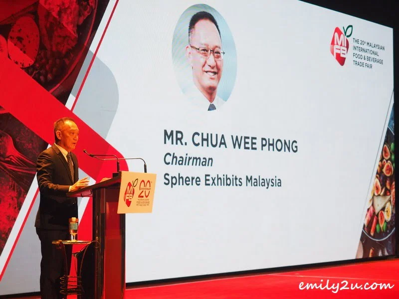 opening speech by Mr Chua Wee Phong, Chairman of Sphere Exhibits Malaysia, the organiser of the annual Malaysian International Food and Beverage (MIFB)